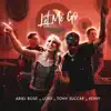 Let Me Go (feat. Lors) - Single album lyrics, reviews, download