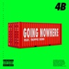 Going Nowhere (feat. Trippie Redd) - Single