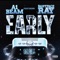 Early (feat. Babyface Ray) - A1Beam lyrics