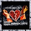 Heart Breaks & Handcuffs