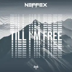 Till I'm Free by NEFFEX album reviews, ratings, credits