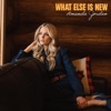 What Else Is New - Single