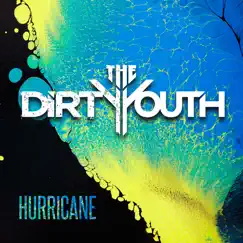 Hurricane - EP by The Dirty Youth album reviews, ratings, credits