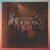 Poderoso Dios - Single, 2022