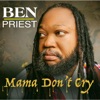 Mama Don't Cry - Single