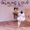 Gimme Love (Sentinel Remix) - Single