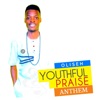 Oliseh - Youthful Praise Anthem