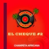 El Cheque #2 - Champeta Africana - Champetiando