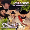 Los Morales Valluco Live Session Vol. II (En Vivo)
