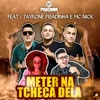 Meter na Tcheca Dela (feat. MC Nick) - Single