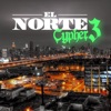 El Norte Cypher 3 (feat. dixon carreras & temperamento) - Single
