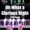 Oh What a Glorious Night - Single album lyrics, reviews, download