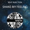 Beat Injection - Shake My Feeling (Rave Mix)