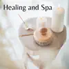 Healing and Spa album lyrics, reviews, download