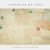 Letter To My Love - Single album lyrics, reviews, download