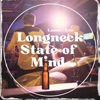 Longneck State of Mind - Single