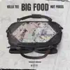 Stream & download BIG FOOD (feat. Hot Frass) - Single