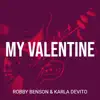My Valentine - Single album lyrics, reviews, download