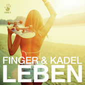 Leben (Gestört aber Geil Remix) - Finger & Kadel