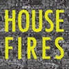 Housefires