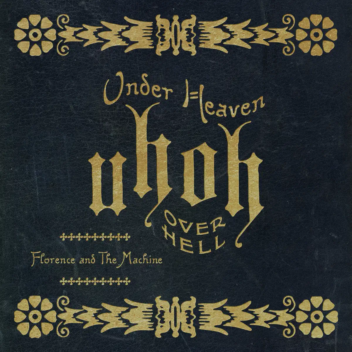 Florence + the Machine - Under Heaven Over Hell (2023) [iTunes Plus AAC M4A]-新房子