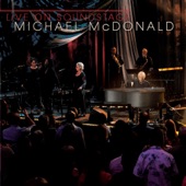 Michael McDonald - It Keeps You Runnin' (Live)