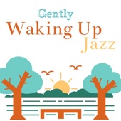 Gently Waking Up Jazz artwork