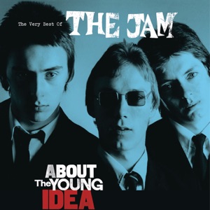 About the Young Idea: The Very Best of the Jam