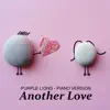 Another Love (Piano Version) - Single album lyrics, reviews, download