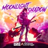 Moonlight Shadow - Single