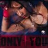 Only For You - Single