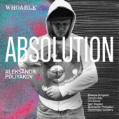 Absolution (feat. Dominique Sanders, Uri Gincel, Igor Osypov, Zhenya Strigalev & Dennis Adu) artwork
