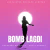 Bomb Lagdi - Single album lyrics, reviews, download