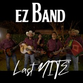 EZ Band - Last Nite