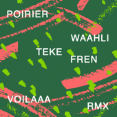 Teke Fren (Voilaaa Remix) - Poirier & Waahli