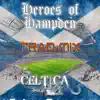 Heroes of Hampden (Trad. Mix) - Single album lyrics, reviews, download