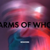 Arms Of Who (Rework) artwork