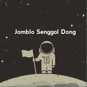 Jomblo Senggol Dong artwork