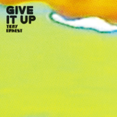 Give It Up - Toby Ernest