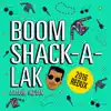 Boom Shack-A-Lak (2016 Redux) - Single album lyrics, reviews, download