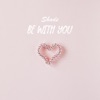 Be with You - Single