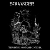 Squander - Manufactured Destruction