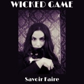 Savoir Faire - Wicked Game