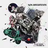 Non Divertente (feat. Zinabre RJ) - Single album lyrics, reviews, download