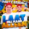 Laat Mij Maar Alleen - Single