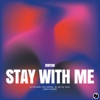 Stay With Me - Single