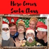 Here Comes Santa Claus - Single