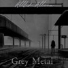 Grey Metal, 2023