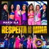 Respeita as Mina (feat. Cinthia Ribeiro, Gabi D'Paula, Talitta, Juliana Diniz) - Single