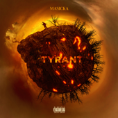 Tyrant - Masicka song art